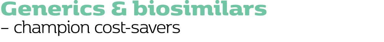 Generics & biosimilars   champion cost-savers 