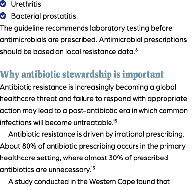 � Urethritis � Bacterial prostatitis. The guideline recommends laboratory testing before antimicrobials are prescribe...