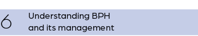 6 Understanding BPH and its management